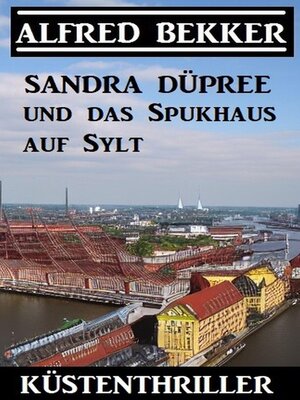 cover image of Sandra Düpree und das Spukhaus auf Sylt